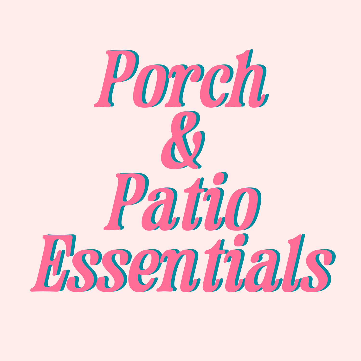 Porch & Patio Essentials