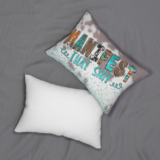 Manifest that Sh*t - Spun Polyester Lumbar Pillow