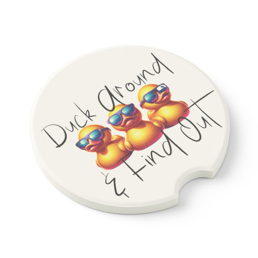 Duck Around & Find Out Soapstone Car Coaster