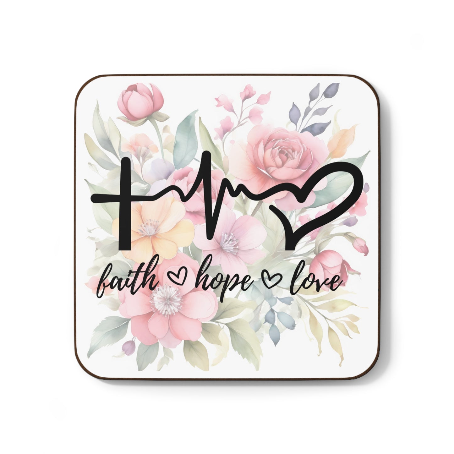 Floral Faith • Hope • Love - Hardboard Back Coaster