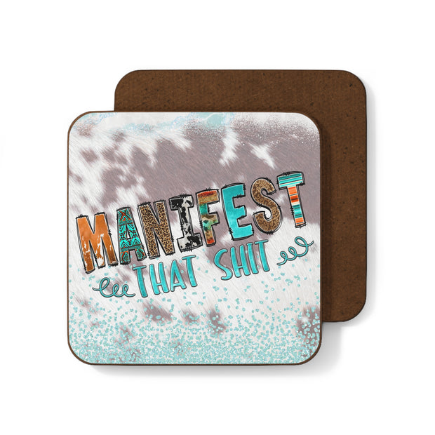 Manifest that Sh*t - Hardboard Back Coaster