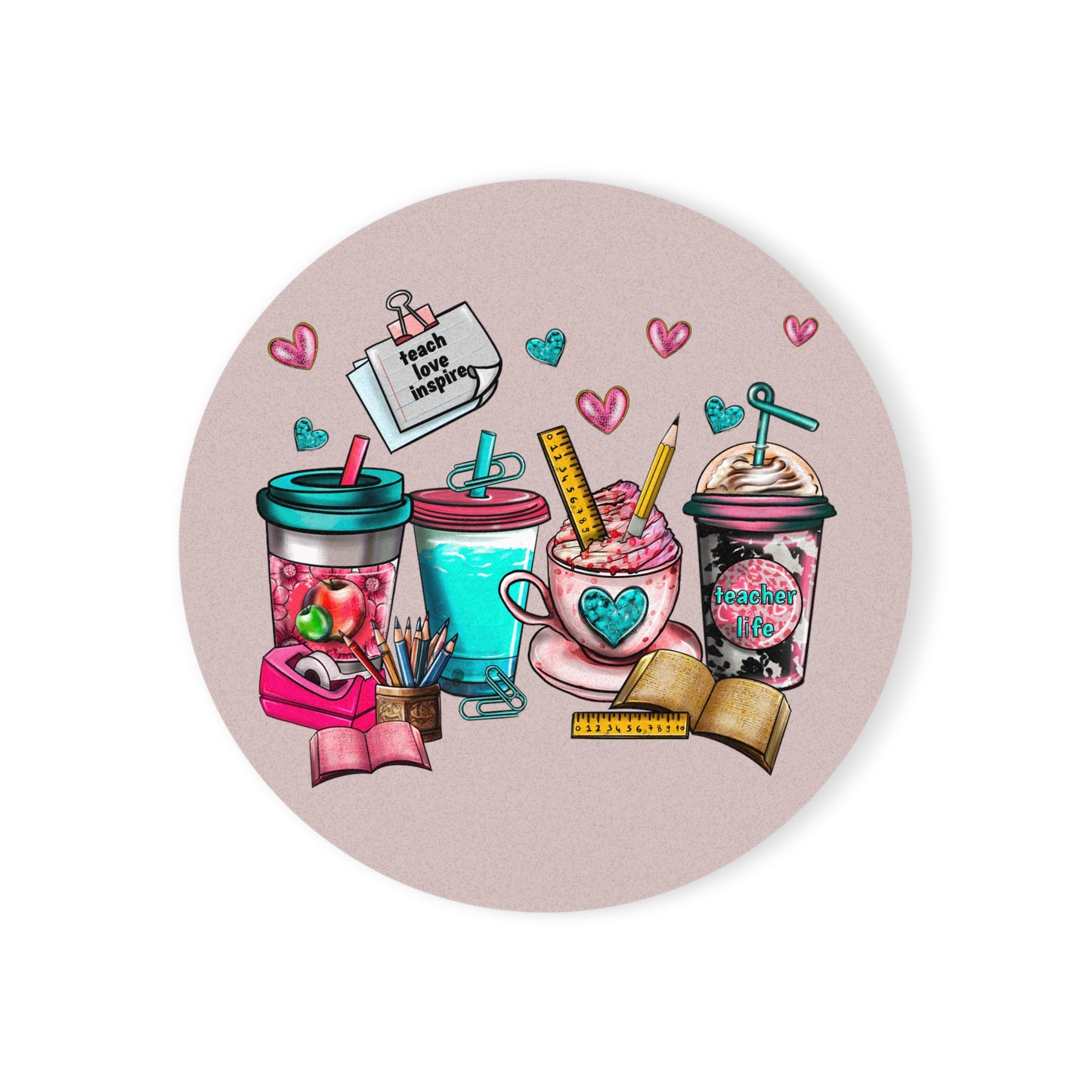 Teach Love Inspire with Coffee Cups Cork Back Coaster