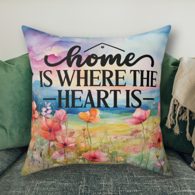 Home is Where the Heart is - Spun Polyester Square Pillow