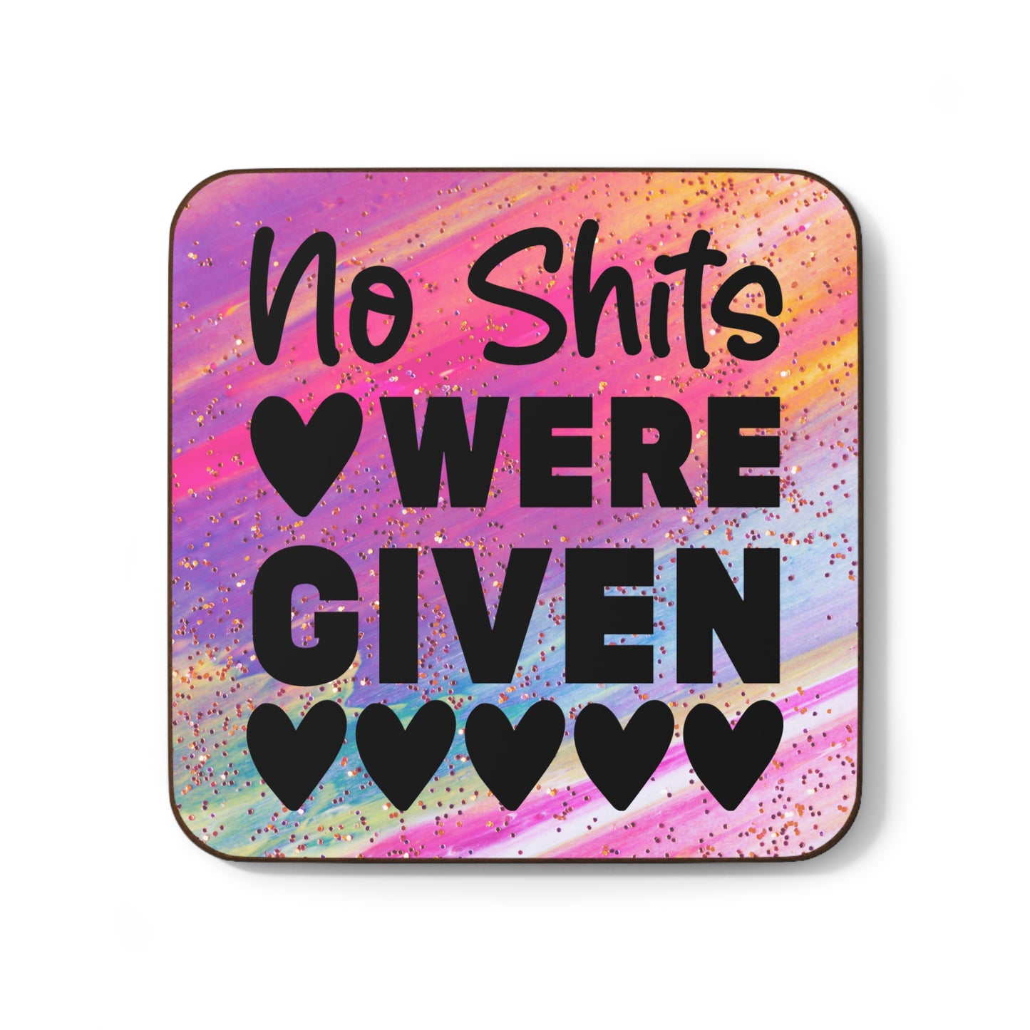 No Sh*ts were Given - Hardboard Back Coaster