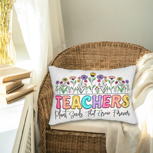 Teachers plant Seeds that Grow Forever Spun Polyester Lumbar Pillow