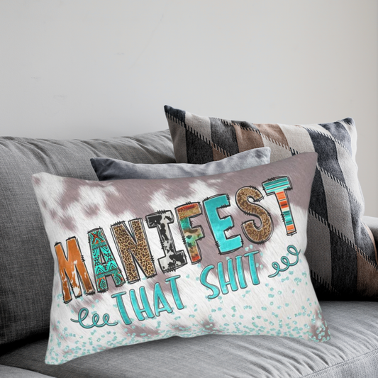 Manifest that Sh*t - Spun Polyester Lumbar Pillow