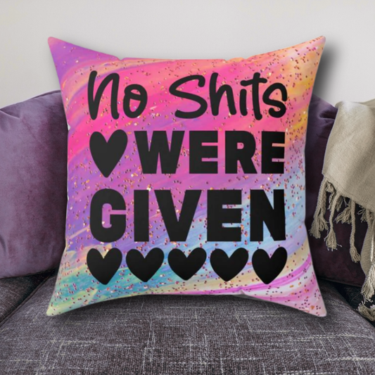 No Sh*ts were Given - Spun Polyester Square Pillow